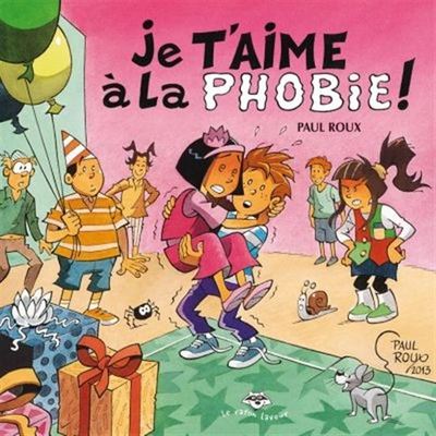 Image de JE T'AIME A LA PHOBIE