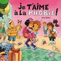 Image de JE T'AIME A LA PHOBIE