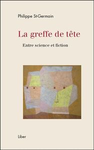 Picture of La greffe de tête - Entre science et fiction