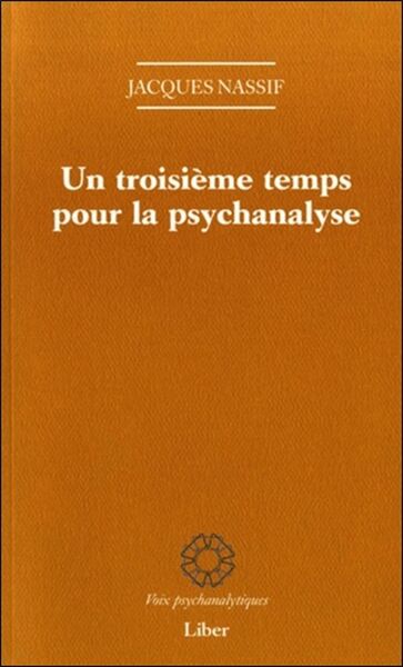 Image de Un troisième temps pour la psychanalyse