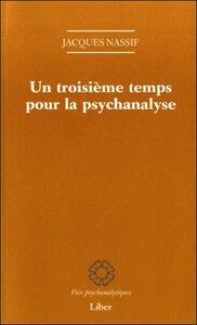 Image de Un troisième temps pour la psychanalyse