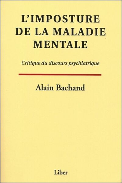 Image de L'imposture de la maladie mentale - Critique du discours psychiatrique