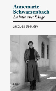 Image de Annemarie Schwarzenbach - La lutte avec l'Ange