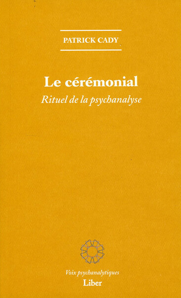Picture of Le cérémonial - Rituel de la psychanalyse