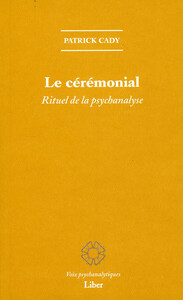 Picture of Le cérémonial - Rituel de la psychanalyse