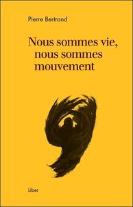 Picture of Nous sommes vie, nous sommes mouvement