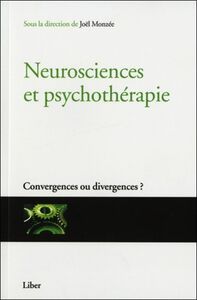 Picture of Neurosciences et psychothérapie - Convergences ou divergences ?