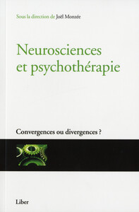 Image de Neurosciences et psychothérapie - Convergences ou divergences ?
