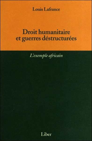 Image de Droit humanitaire et guerres déstructurées -L'exemple africain