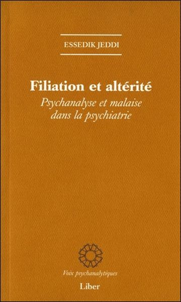 Image de Filiation et altérité - Psychanalyse et malaise dans la psychiatrie