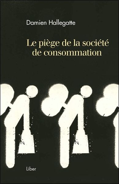 Picture of Le piège de la société de consommation