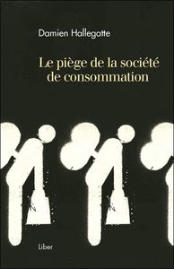Picture of Le piège de la société de consommation