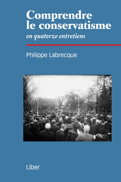 Image de Comprendre le conservatisme en quatorze entretiens