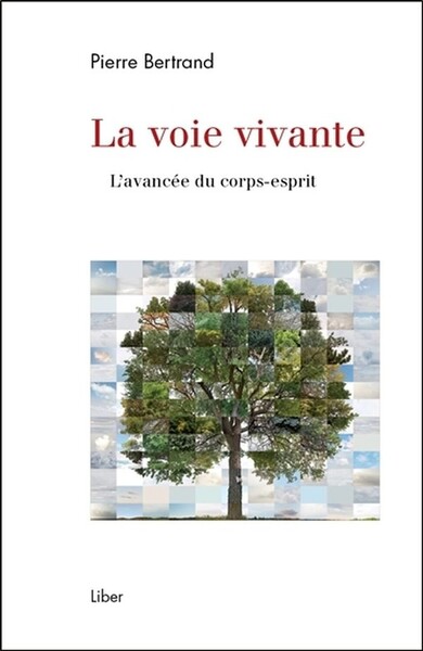 Picture of La voie vivante - L'avancée du corps-esprit