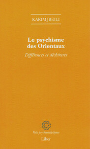 Picture of Le psychisme des Orientaux - Différences et déchirures