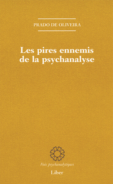 Picture of Les pires ennemis de la psychanalyse