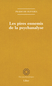 Picture of Les pires ennemis de la psychanalyse