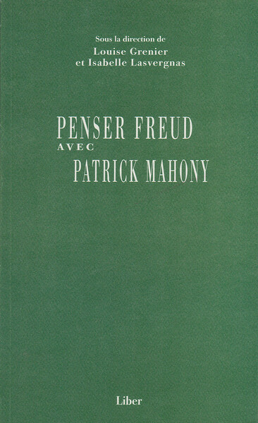 Picture of Penser Freud avec Patrick Mahony