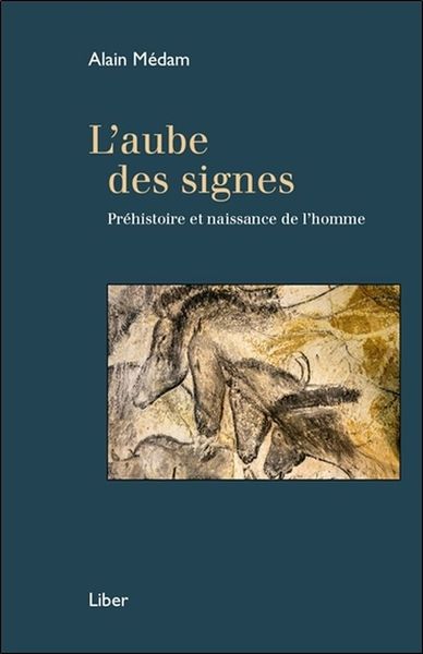Picture of L'aube des signes - Préhistoire et naissance de l'homme