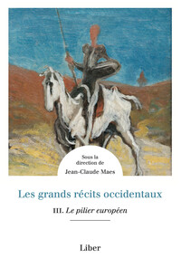 Image de Les grands récits occidentaux Tome 3 - Le pilier européen
