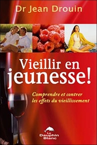 Image de Vieillir en jeunesse !