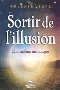 Image de Sortir de l'illusion - Channeling initiatique