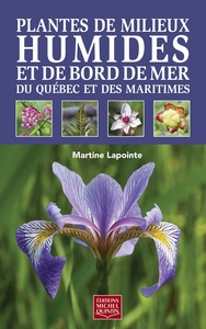 Picture of PLANTES DE MILIEUX HUMIDES ET DE BORD DE MER DU QUEBEC