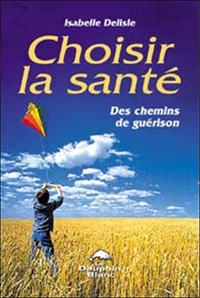 Image de Choisir la santé - Chemins de guérison