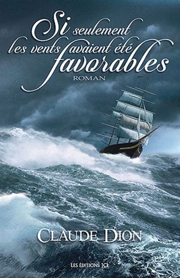 Picture of SI SEULEMENT LES VENTS AVAIENT ETE FAVORABLES