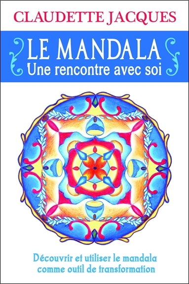 Picture of Le mandala - Une rencontre avec soi