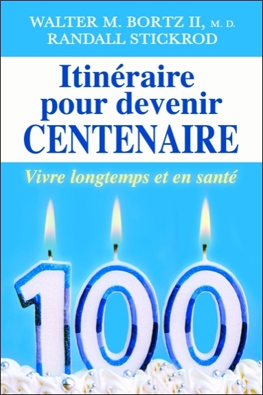 Picture of Itinéraire pour devenir centenaire