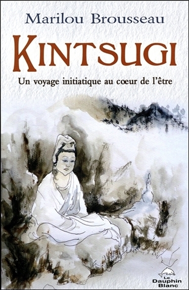 Picture of Kintsugi - Un voyage initiatique au coeur de l'être