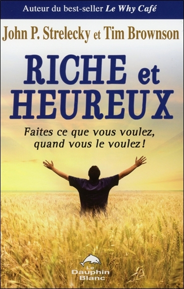Picture of Riche et heureux - Faites ce que vous voulez... !