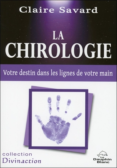 Picture of La chirologie - Votre destin dans les lignes de votre main