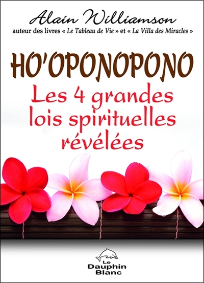 Picture of Ho'oponopono - Les 4 grandes lois spirituelles révélées