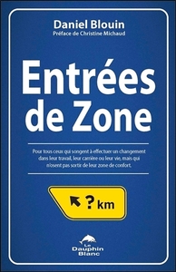 Picture of Entrées de Zone - Pour tous ceux qui songent à effectuer un changement dans leur travail...
