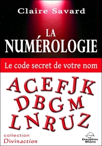 Picture of La numérologie - Le code secret de votre nom