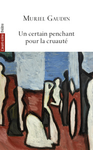 Picture of Un certain penchant pour la cruauté