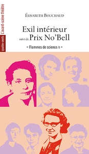 Picture of Exil Intérieur, Lise Meitner suivi Prix No’Bell, Jocelyn Bell