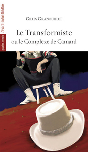 Image de Le Transformiste ou le Complexe de Camard