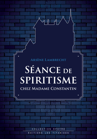 Image de Séance de spiritisme chez Madame Constantin