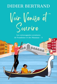 Picture of Voir Venise et sourire