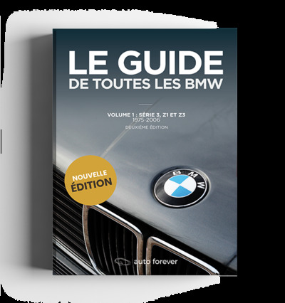 Image de LE GUIDE DE TOUTES LES BMW - VOLUME 1 - Série 3, Z1 et Z3 – 1975-2006
