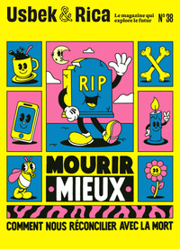 Image de Usbek et Rica n°38 : Mourir mieux. Comment nous réconcilier avec la mort ? / Afrofuturisme, réservoir d'utopies - fev 2023