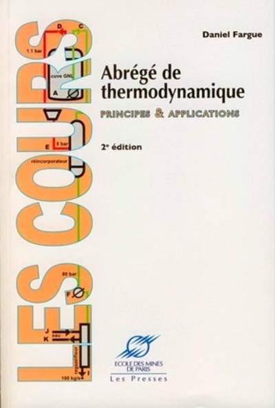 Picture of ABREGE DE THERMODYNAMIQUE: PRINCIPES&APPLICATIONS