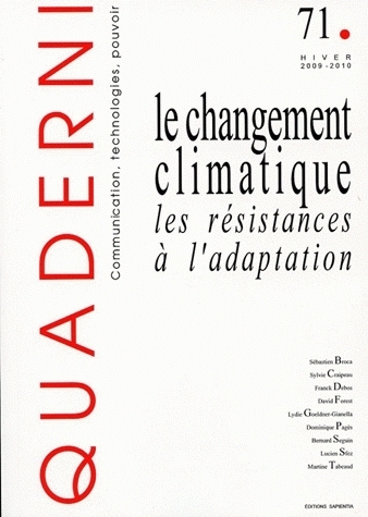 Picture of QUADERNI, N 71/HIVER 2009-2010. LE CHANGEMENT CLIMATIQUE : LES RESIST ANCES A L'ADAPTATION