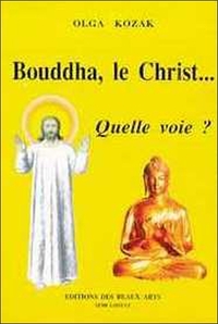 Image de Bouddha, le Christ... Quelle voie ?