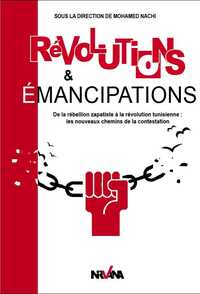 Picture of Révolutions et émancipations - De la rébellion zapatiste à la révolution tunisienne : les nouveaux chemins de la contestation