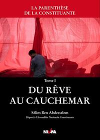 Picture of La parenthèse de la constituante - Tome I : Du rêve au cauchemard