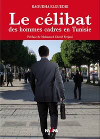 Image de Le Célibat Des Hommes Cadres En Tunisie